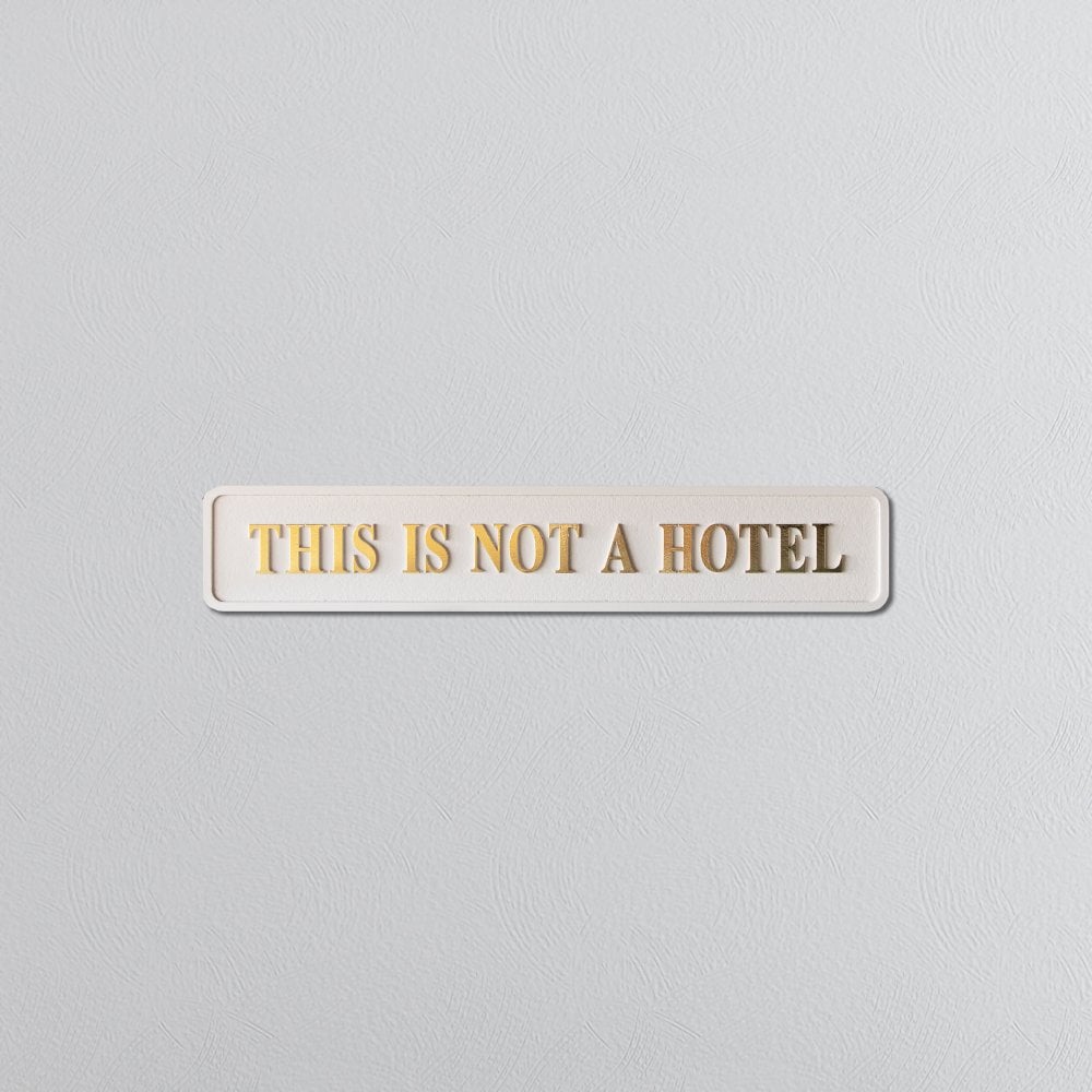 Street Sign Metallic THIS IS NOT A HOTEL Cream / Gold