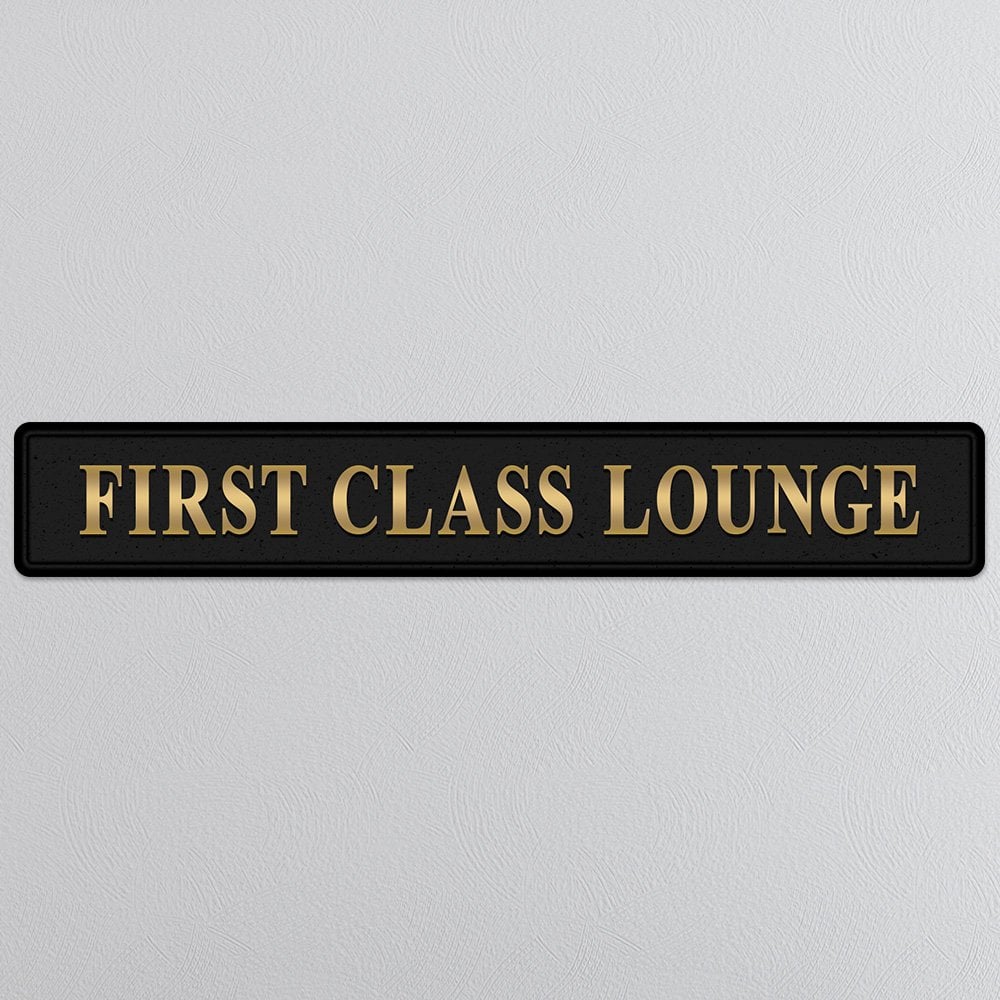 Street Sign Metallic FIRST CLASS LOUNGE Black / Gold