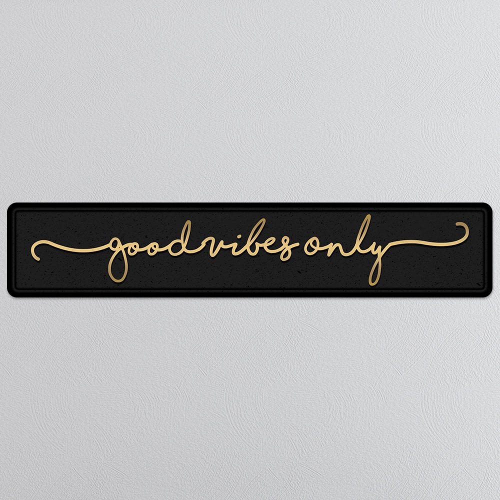 Street Sign Metallic GOOD VIBES ONLY Black / Gold