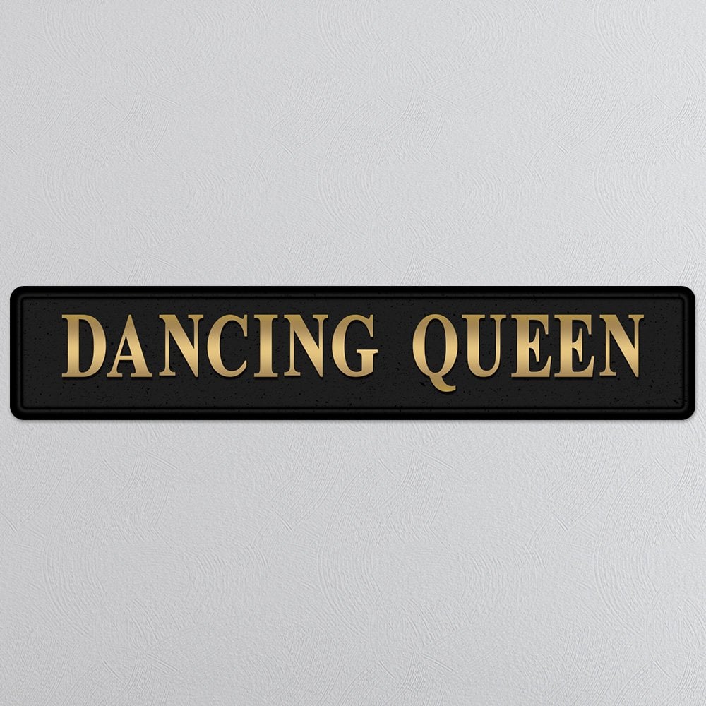 Street Sign Metallic DANCING QUEEN Black / Gold