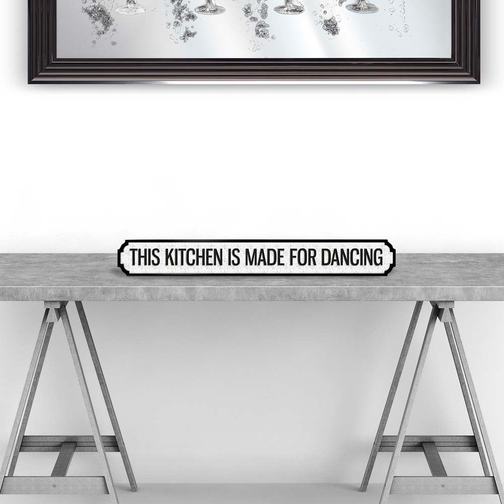 Road Sign Mini THIS KITCHEN IS MADE FOR DANCING White / Black - wooden vintage feel